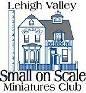 Lehigh Valley Small on Scale Miniatures Club